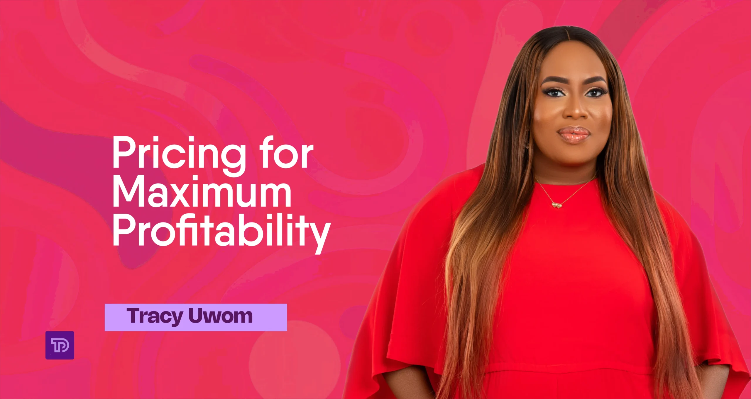 Pricing for Maximum Profitability
